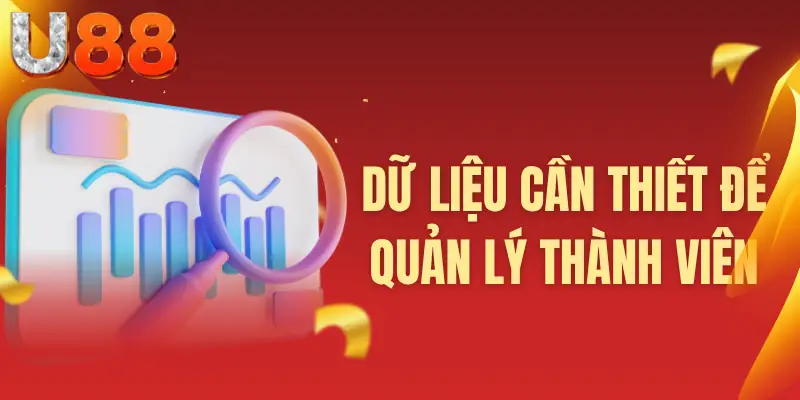 Dữ liệu cần thiết để quản lý thành viên