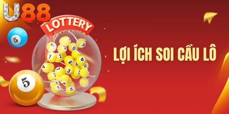 Lợi ích soi cầu lô